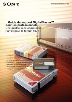Parfait pour le format HDV - Sony