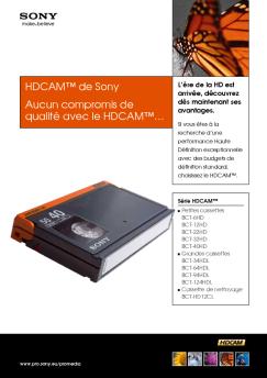 HDCAM™ de Sony Aucun compromis de qualité avec le ...