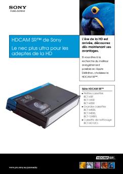 HDCAM SR™ de Sony Le nec plus ultra pour les adeptes ...