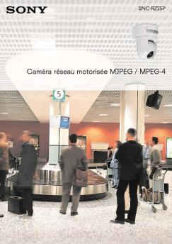 Caméra réseau motorisée MJPEG / MPEG-4 - Sony