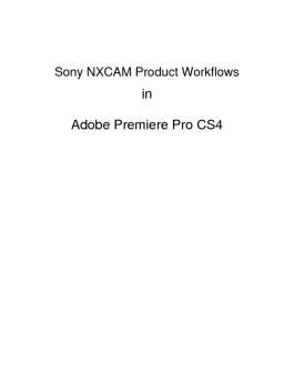 Sony NXCAM Product Workflows in Premiere