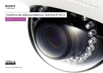 solutions de vidéosurveillance, Gamme iP 2012 - Sony