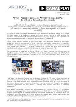 ACTE II - Accord de partenariat ARCHOS / Groupe CANAL+ La ...