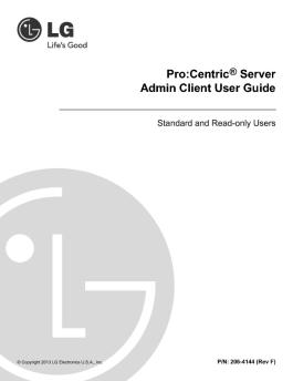 Pro:Centric ® Server Admin Client User Guide - LG Electronics