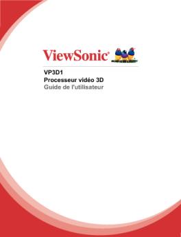 VP3D1 Processeur vidéo 3D Guide de l'utilisateur - ViewSonic