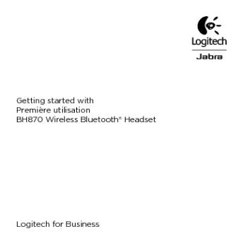 Getting started with Première utilisation BH870 Wireless Bluetooth ...
