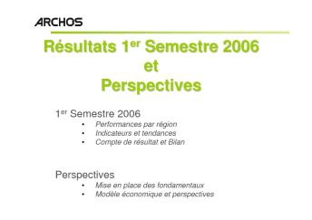 Résultats 1 er Semestre 2006 et Perspectives
