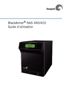 BlackArmor NAS 440/420 Guide d'utilisation - Seagate
