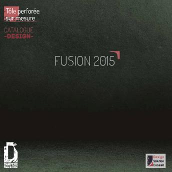 fusion 2015 - Tôle perforée sur mesure