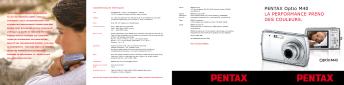 PENTAX Optio M40 LA PERFORMANCE PREND DES COULEURS.