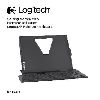 Getting started with Premiére utilisation Logitech® Fold-Up Keyboard