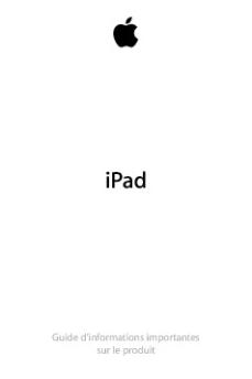 iPad Guide d'informations importantes sur le produit - Support