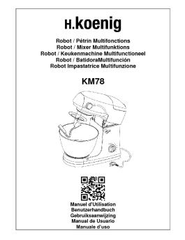 Robot / Pétrin Multifonctions Robot / Mixer Multifunktions ... - H.Koenig