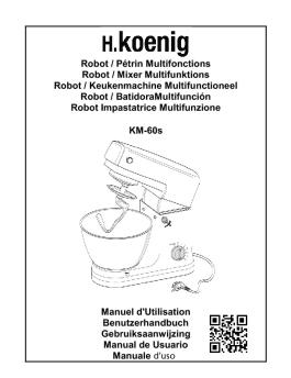 Robot / Pétrin Multifonctions Robot / Mixer Multifunktions ... - H.Koenig