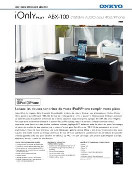Laissez les douces sonorités de votre iPod/iPhone remplir ... - Onkyo