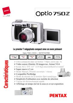 Ultra compacité dans un boîtier 7 Mpix zoom opt. 5x Vidéo ... - Pentax