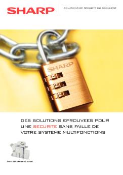 DES SOLUTIONS EPROUVEES POUR UNE SECURITE SANS ...