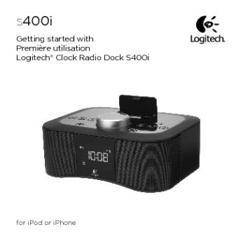Getting started with Première utilisation Logitech® Clock Radio ...
