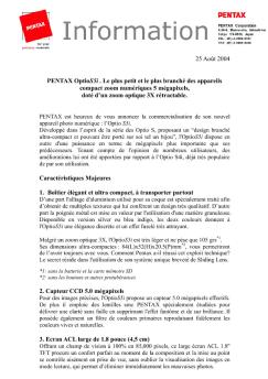 25 Août 2004 PENTAX OptioS5i . Le plus petit et le plus branché ...