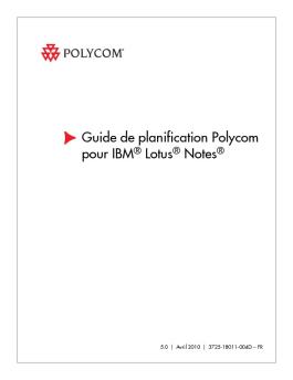Guide de planification Polycom pour IBM Lotus Notes - Polycom Support