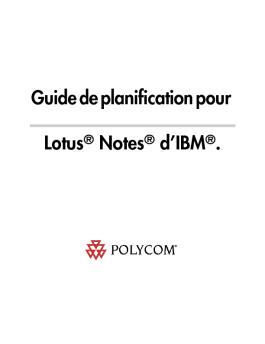Guide de planification pour Lotus® Notes® d'IBM®.