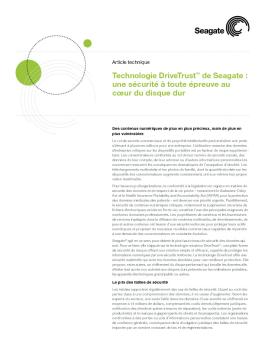 Technologie DriveTrust™ de Seagate : une sécurité à toute épreuve ...