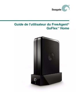 Guide de l'utilisateur du FreeAgent® GoFlex™ Home