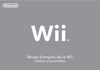 Mode d'emploi de la Wii - Nintendo