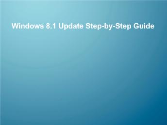 Windows 8.1 Update Step-by-Step Guide - Samsung