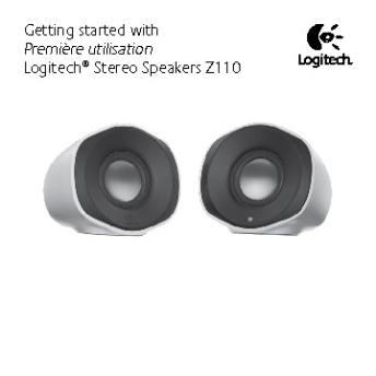 Getting started with Première utilisation Logitech® Stereo Speakers ...
